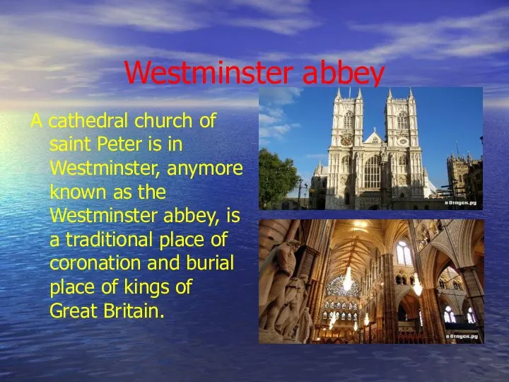 Westminster abbey A cathedral church of saint Peter is in Westminster,