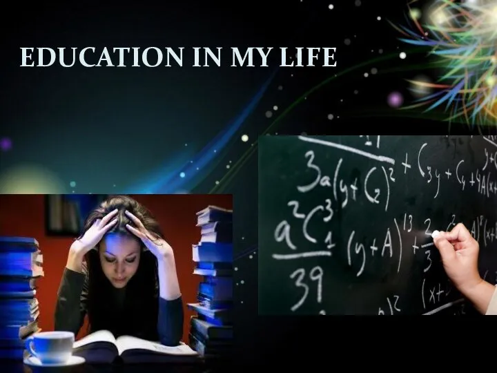 Education in my life