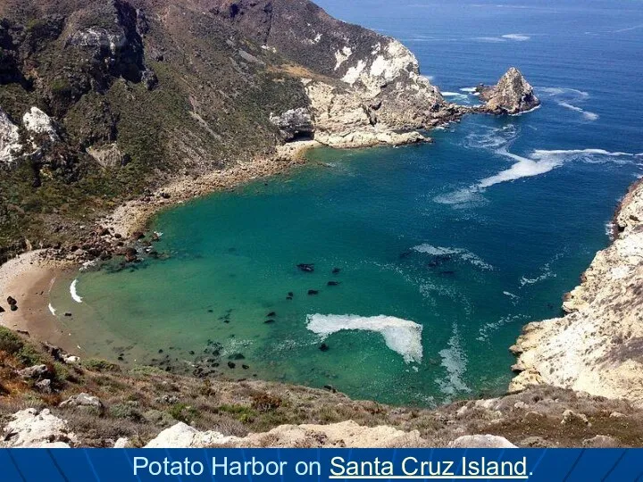 Potato Harbor on Santa Cruz Island.