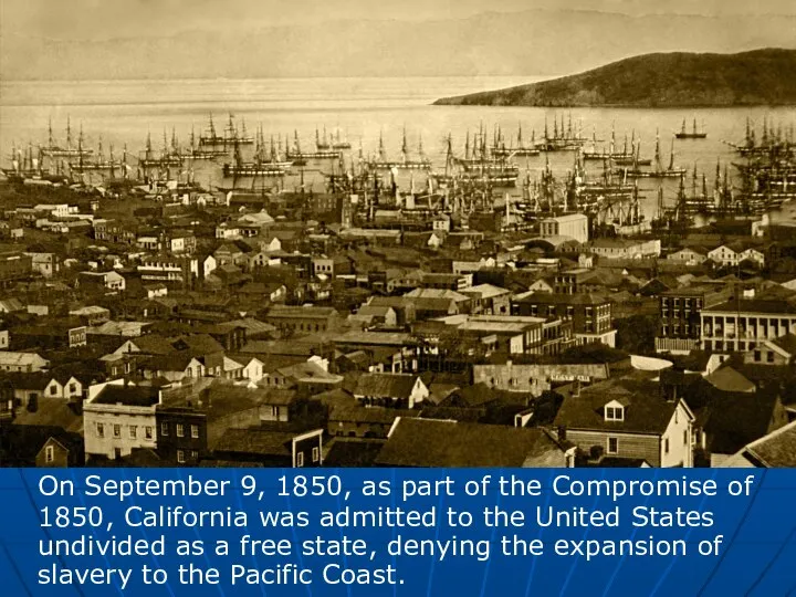 On September 9, 1850, as part of the Compromise of 1850,