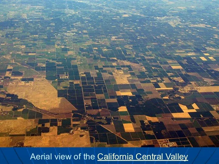 Aerial view of the California Central Valley