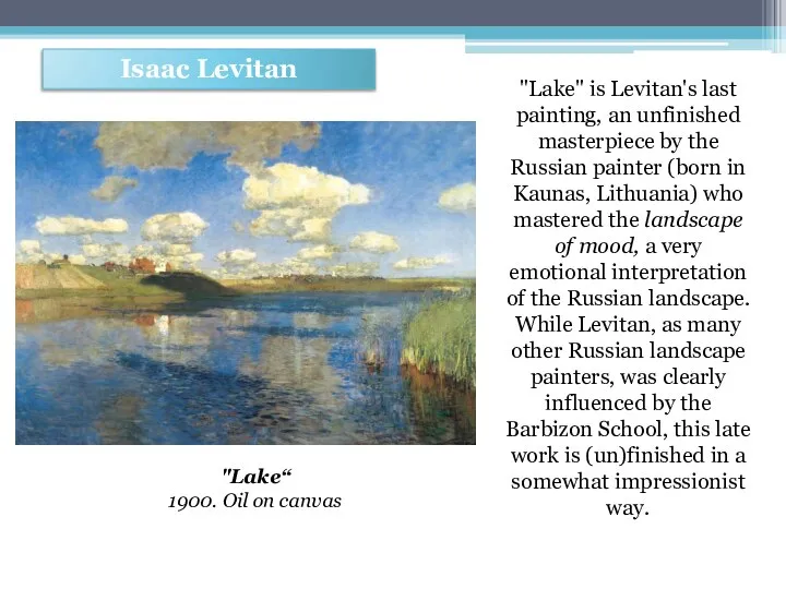 Isaac Levitan "Lake“ 1900. Oil on canvas "Lake" is Levitan's last