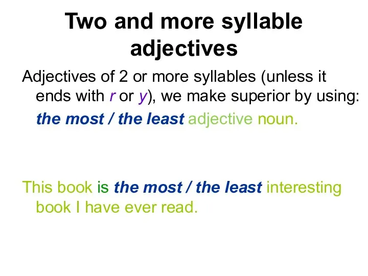 Two and more syllable adjectives Adjectives of 2 or more syllables