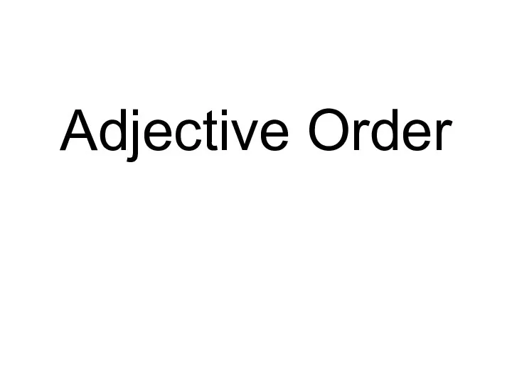 Adjective Order