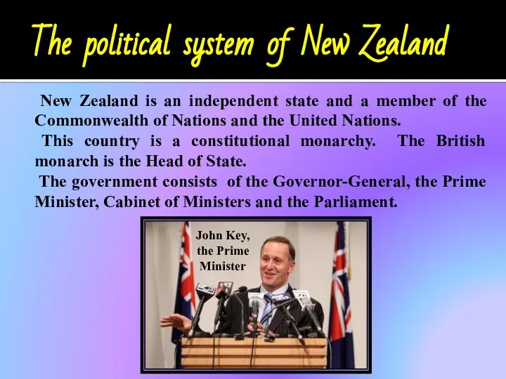 The political system of New Zealand New Zealand is an independent