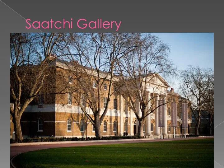 Saatchi Gallery The Saatchi Gallery is a London gallery for contemporary