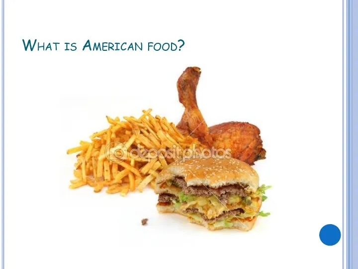 What is American food?