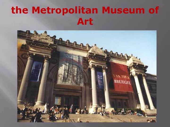 the Metropolitan Museum of Art