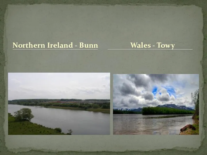 Northern Ireland - Bunn Wales - Towy