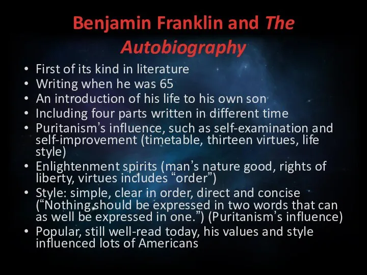 Benjamin Franklin and The Autobiography First of its kind in literature
