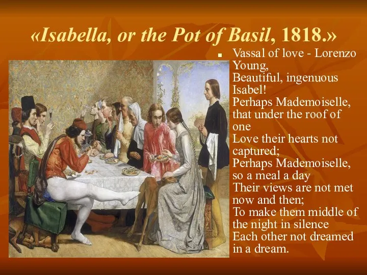 «Isabella, or the Pot of Basil, 1818.» Vassal of love -