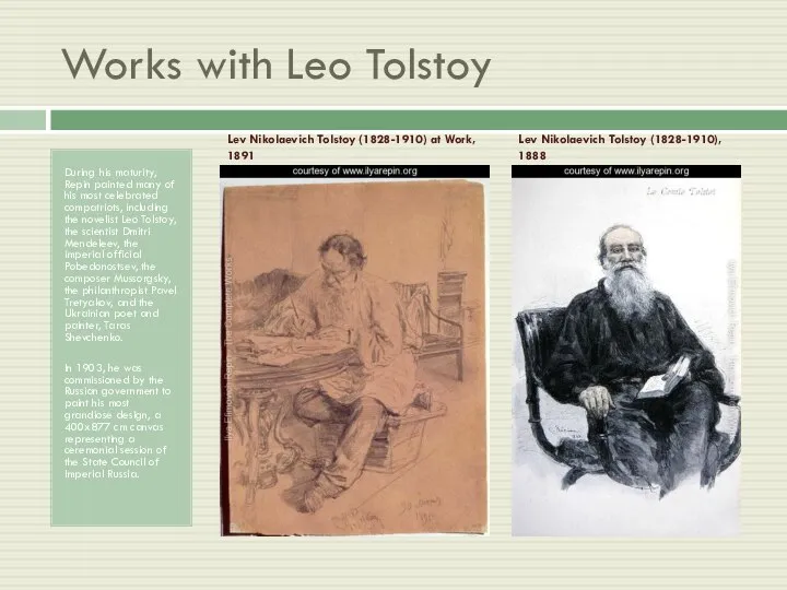 Works with Leo Tolstoy During his maturity, Repin painted many of