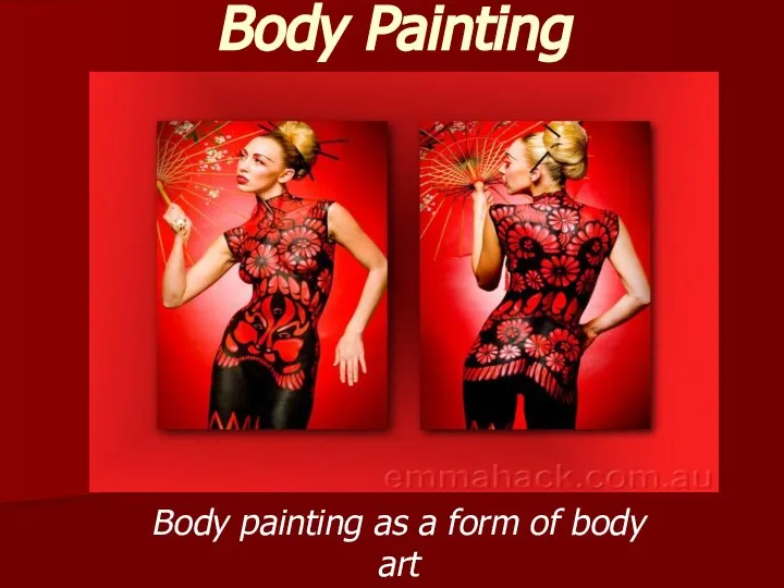 Body Painting Body painting as a form of body art