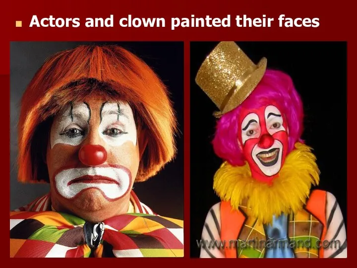 Actors and clown painted their faces