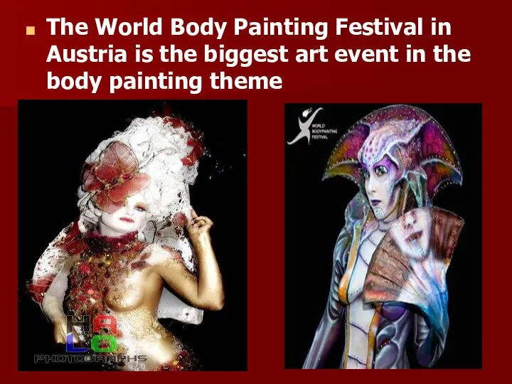 The World Body Painting Festival in Austria is the biggest art