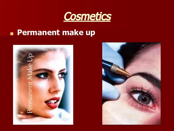 Cosmetics Permanent make up