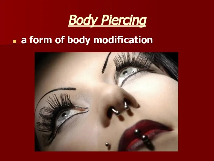 Body Piercing a form of body modification