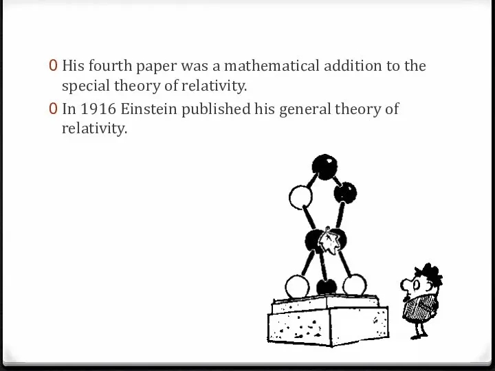 His fourth paper was a mathematical addition to the special theory