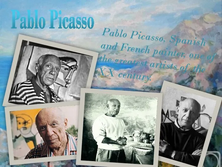 Pablo Picasso Pablo Picasso, Spanish and French painter, one of the