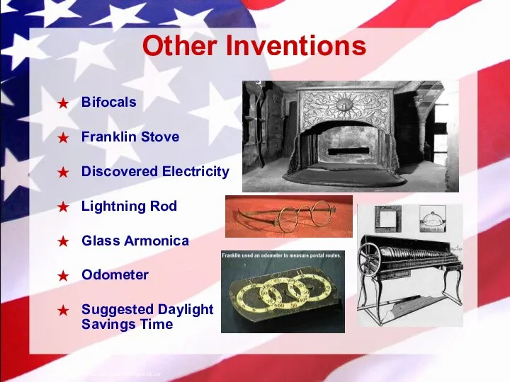 Other Inventions Bifocals Franklin Stove Discovered Electricity Lightning Rod Glass Armonica Odometer Suggested Daylight Savings Time