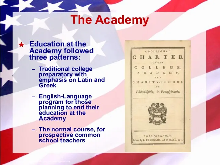 The Academy Education at the Academy followed three patterns: Traditional college