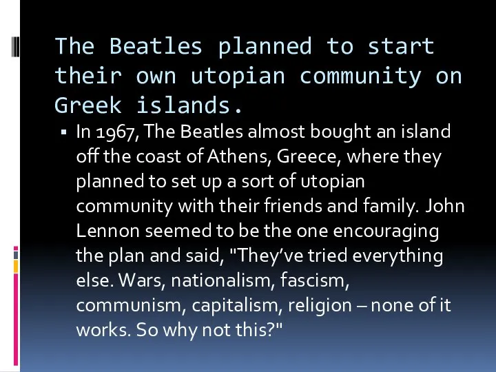 The Beatles planned to start their own utopian community on Greek