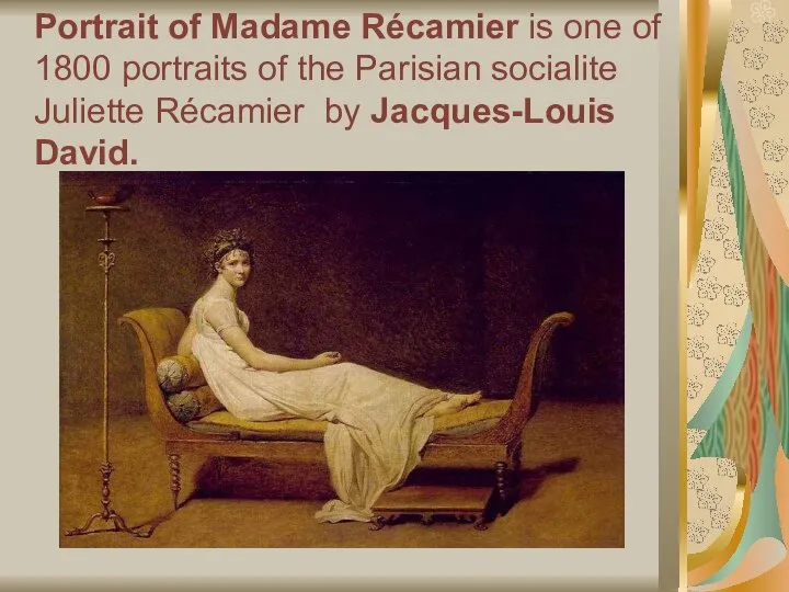 Portrait of Madame Récamier is one of 1800 portraits of the