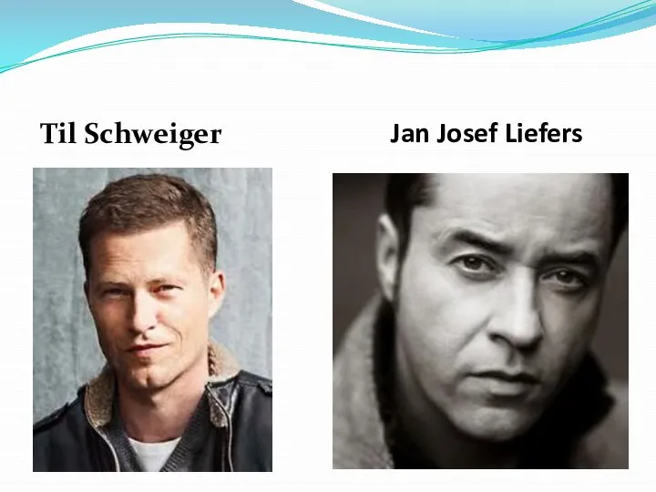 Til Schweiger Jan Josef Liefers