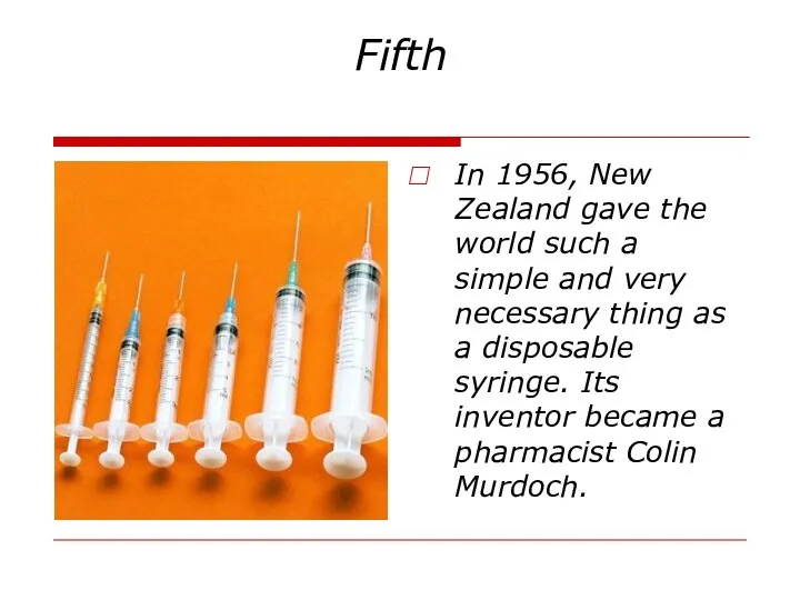 Fifth In 1956, New Zealand gave the world such a simple