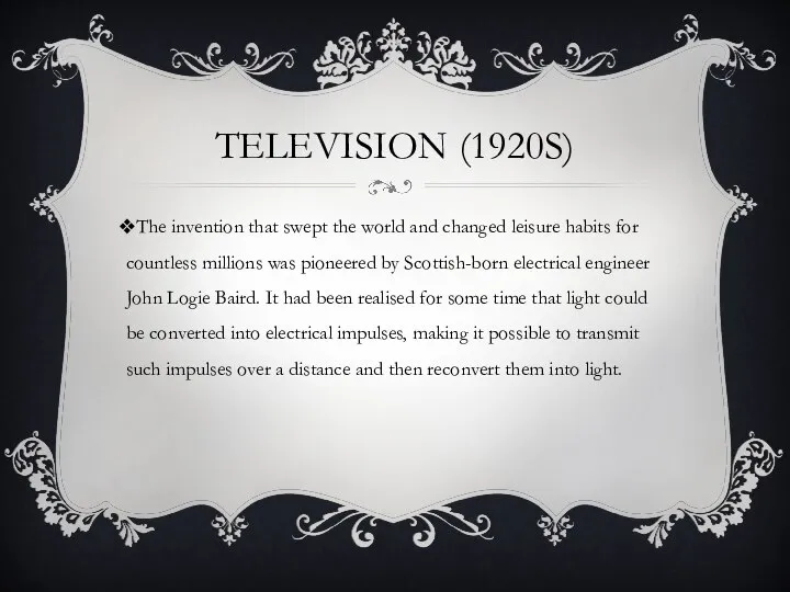 Television (1920s) The invention that swept the world and changed leisure