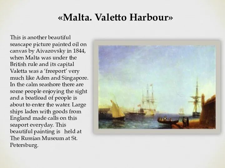 «Malta. Valetto Harbour» This is another beautiful seascape picture painted oil