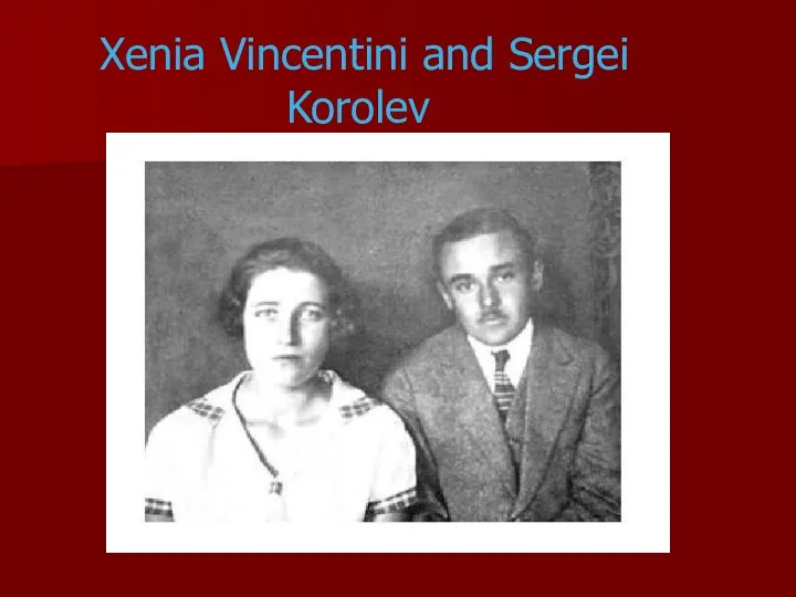 Xenia Vincentini and Sergei Korolev