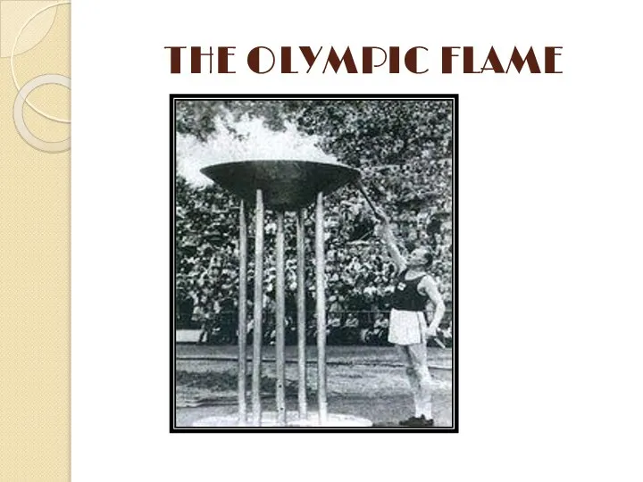 THE OLYMPIC FLAME