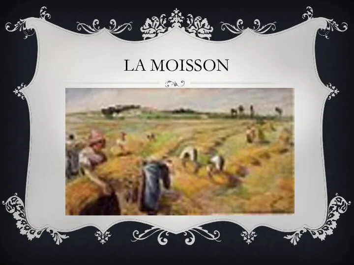 La Moisson