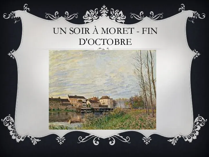 Un soir à Moret - Fin d'Octobre