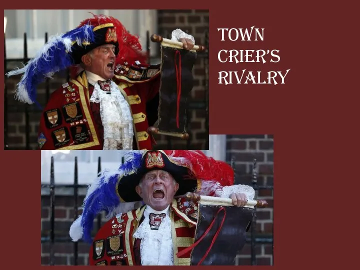 Town crier’s rivalry