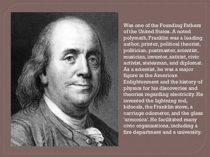 Was one of the Founding Fathers of the United States. A