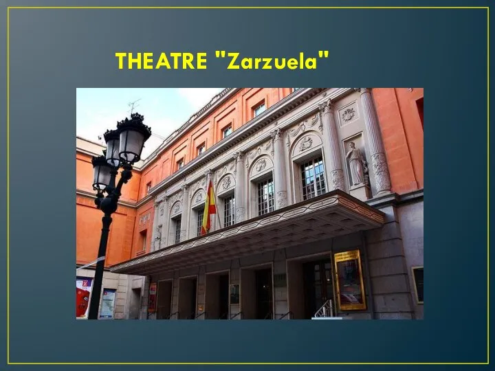 THEATRE "Zarzuela"