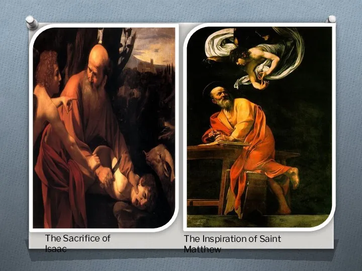 The Sacrifice of Isaac The Inspiration of Saint Matthew