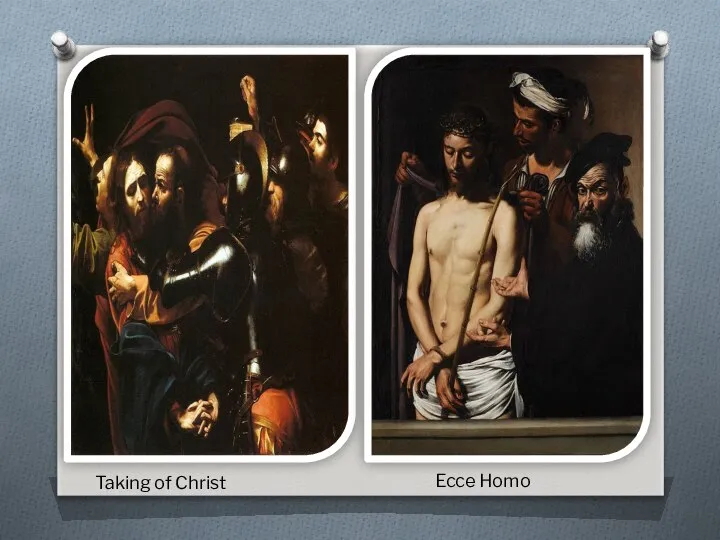 Taking of Christ Ecce Homo