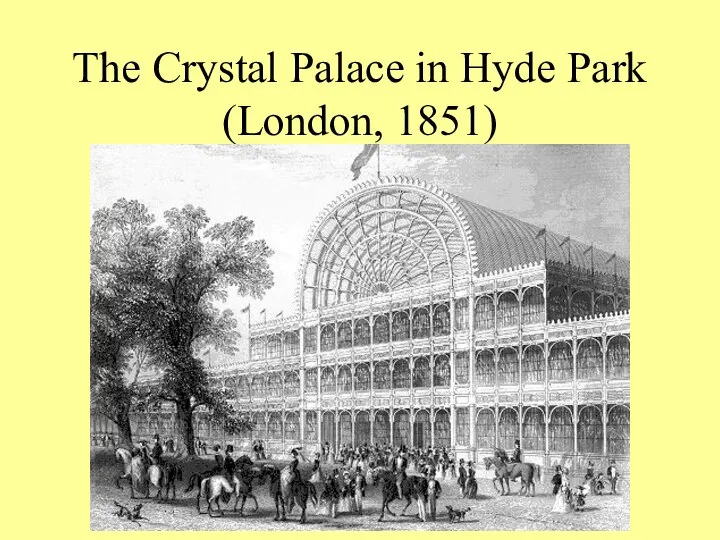 The Crystal Palace in Hyde Park (London, 1851)