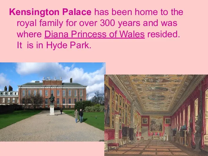 Kensington Palace has been home to the royal family for over