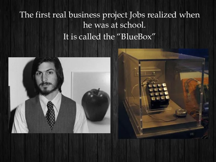 The first real business project Jobs realized when he was at