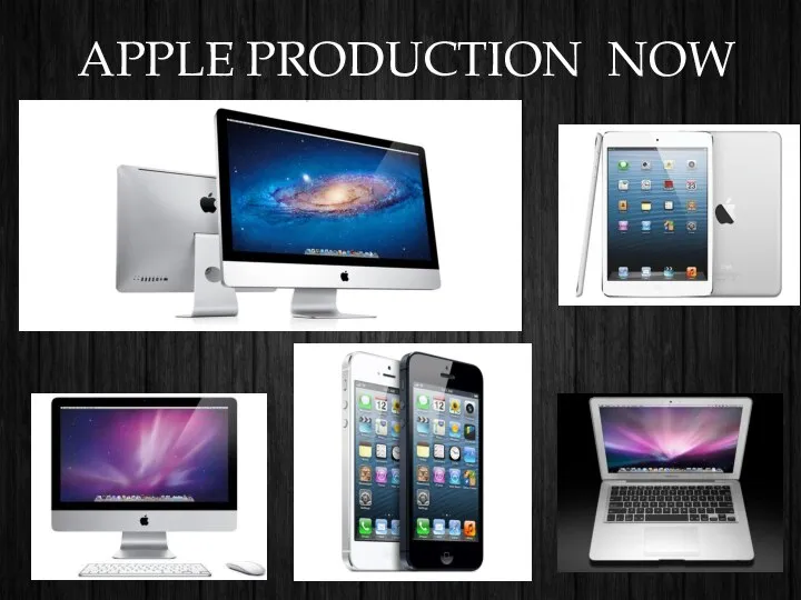 APPLE PRODUCTION NOW