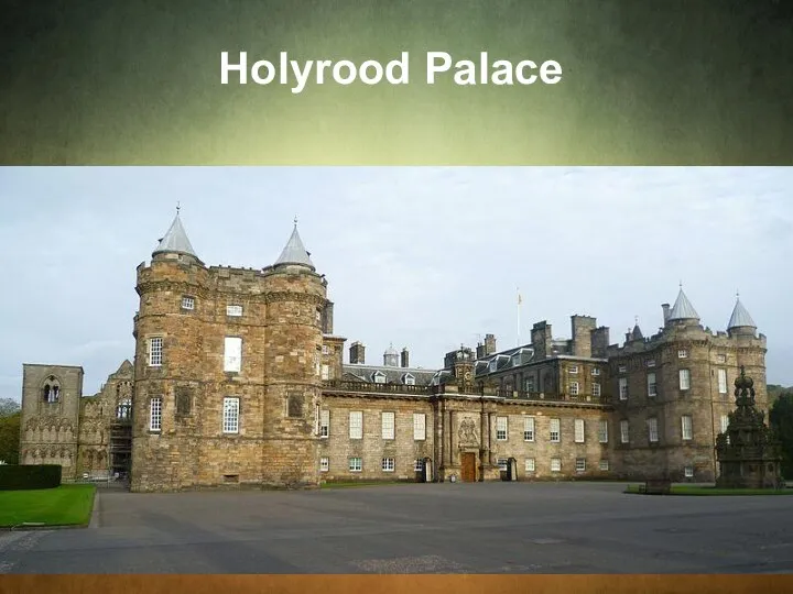 Holyrood Palace