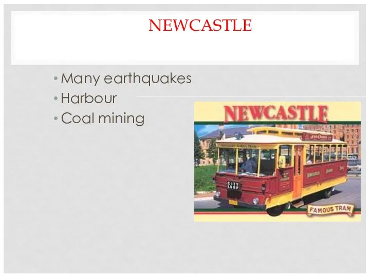 NEWCASTLE Many earthquakes Harbour Coal mining