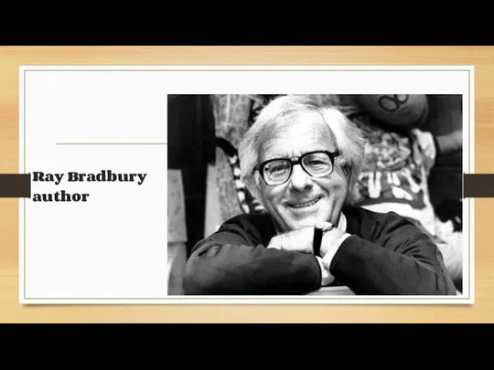 Ray Bradbury author