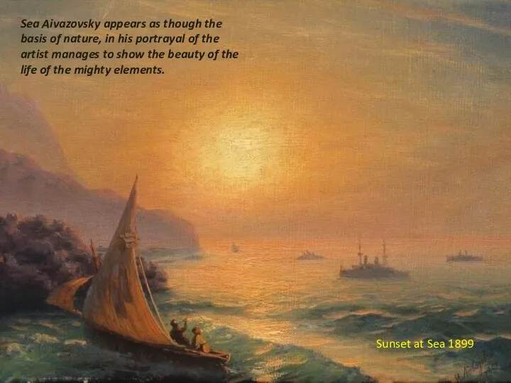 Sunset at Sea 1899 Sea Aivazovsky appears as though the basis