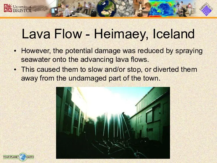 Lava Flow - Heimaey, Iceland However, the potential damage was reduced