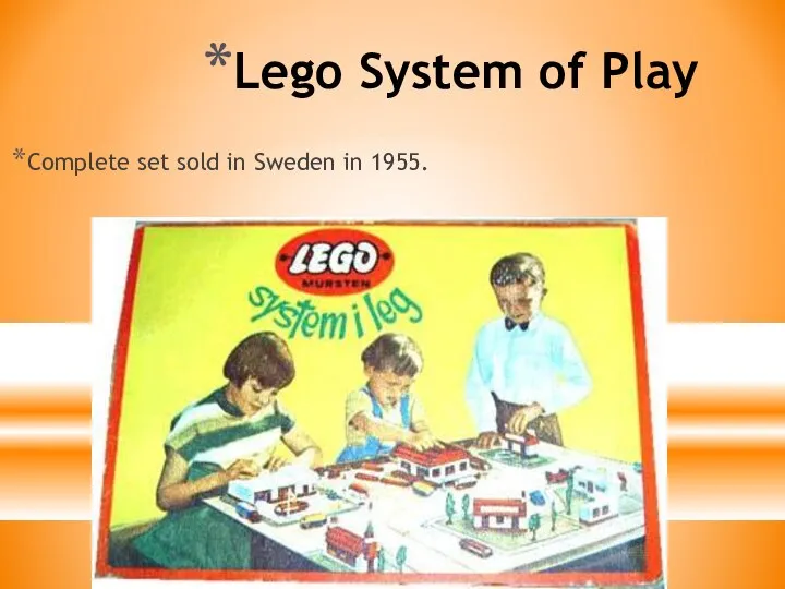 Lego System of Play Complete set sold in Sweden in 1955.